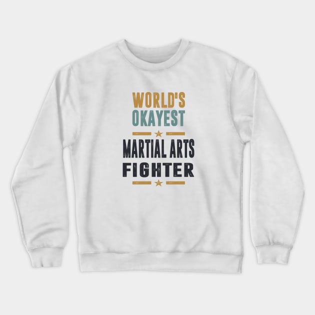 If you like Martial Arts Fighter. This shirt is for you! Crewneck Sweatshirt by C_ceconello